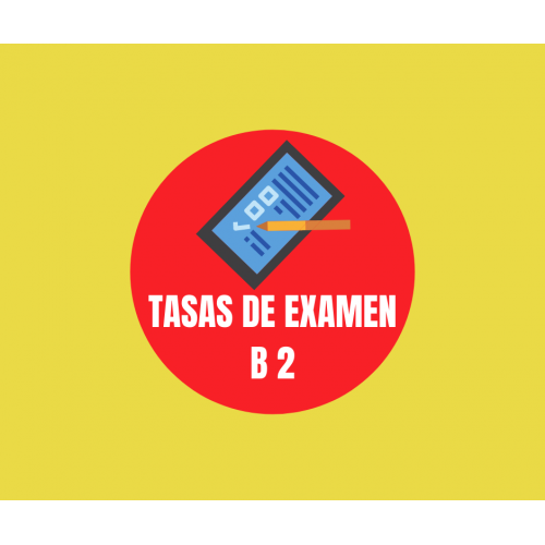 TASAS DE EXAMEN B2